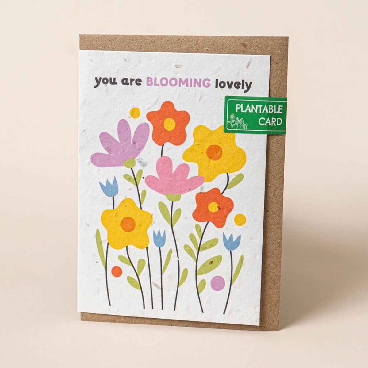 You Are Blooming Lovely Plantable Greeting Card